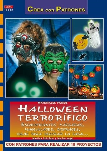 HALLOWEEN TERRORIFICO. MASCARAS MAQUILLAJE DISFRACES.... | 9788498740240 | SCHRODER,MARTINA VOGEL,MARION