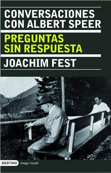 CONVERSACIONES CON ALBERT SPEER,PREGUNTAS SIN RESPUESTAS | 9788423340255 | FEST,JOACHIM