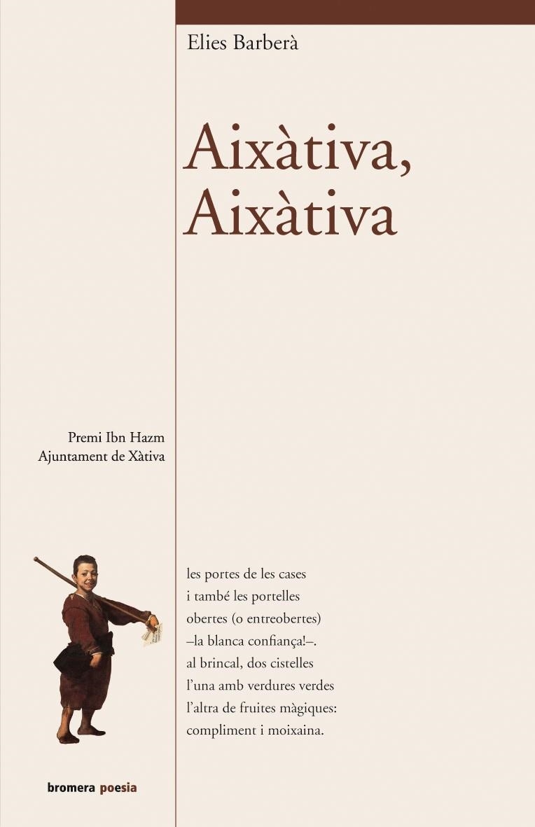 AIXATIVA AIXATIVA. PREMI IBN HAZM,AJUNTAMENT DE XATIVA | 9788498242751 | BARBERA,ELIES