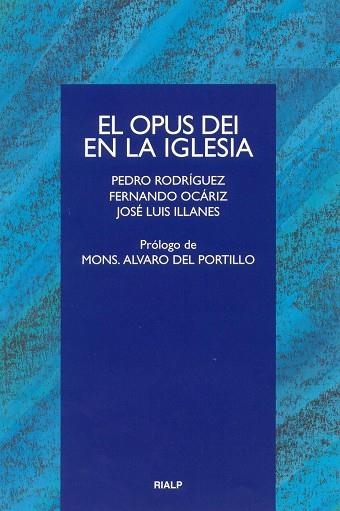 OPUS DEI EN LA IGLESIA | 9788432129698 | ILLANES,JOSE LUIS RODRIGUEZ,PEDRO OCARIZ,FERNANDO