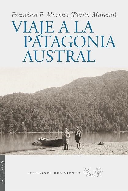 VIAJE A LA PATAGONIA AUSTRAL | 9788496964297 | MORENO,FRANCISCO P.