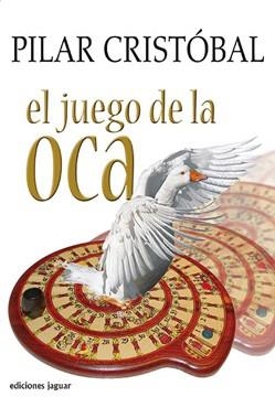 JUEGO DE LA OCA | 9788496423572 | CRISTOBAL,PILAR