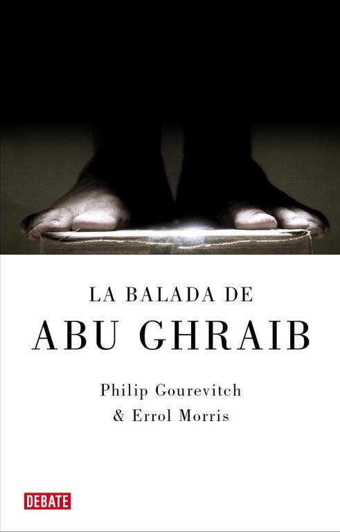 BALADA DE ABU GHRAIB | 9788483067604 | GOUREVITCH,P. MORRIS,ERROL