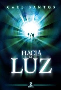 HACIA LA LUZ | 9788467029093 | SANTOS,CARE