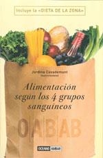 ALIMENTACION SEGUN LOS 4 GRUPOS SANGUINEOS | 9788475564548 | CASADEMUNT,JORDINA