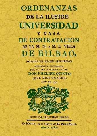 ORDENANZAS DE LA ILUSTRE UNIVERSIDAD Y CASA DE CONTRATACION DE BILBAO | 9788497614184 | QUINTO,PHELIPE