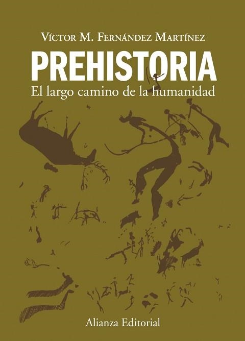 PREHISTORIA. EL LARGO CAMINO DE LA HUMANIDAD | 9788420678641 | FERNANDEZ MARTINEZ,VICTOR M.