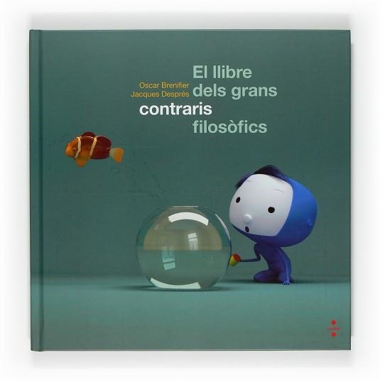 LLIBRE DELS GRANS CONTRARIS FILOSOFICS | 9788466120456 | BRENIFIER,OSCAR DESPRES,JACQUES