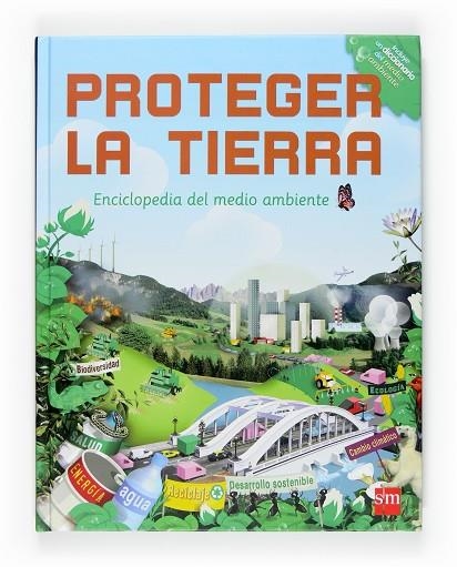 PROTEGER LA TIERRA. ENCICLOPEDIA DEL MEDIO AMBIENTE | 9788467517255 | BILLIOUD,JEAN-MICHEL