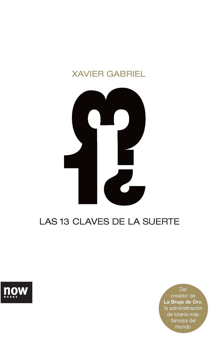 13 CLAVES DE LA SUERTE | 9788493660246 | GABRIEL,XAVIER