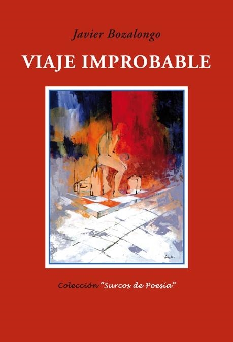 VIAJE IMPROBABLE | 9788484723615 | BOZALONGO,JAVIER