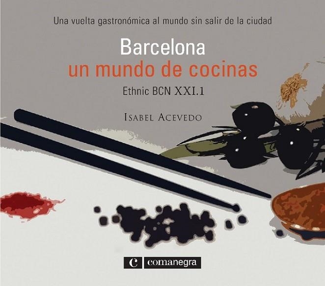 BARCELONA. UN MUNDO DE COCINAS | 9788493600617 | ACEVEDO,ISABEL