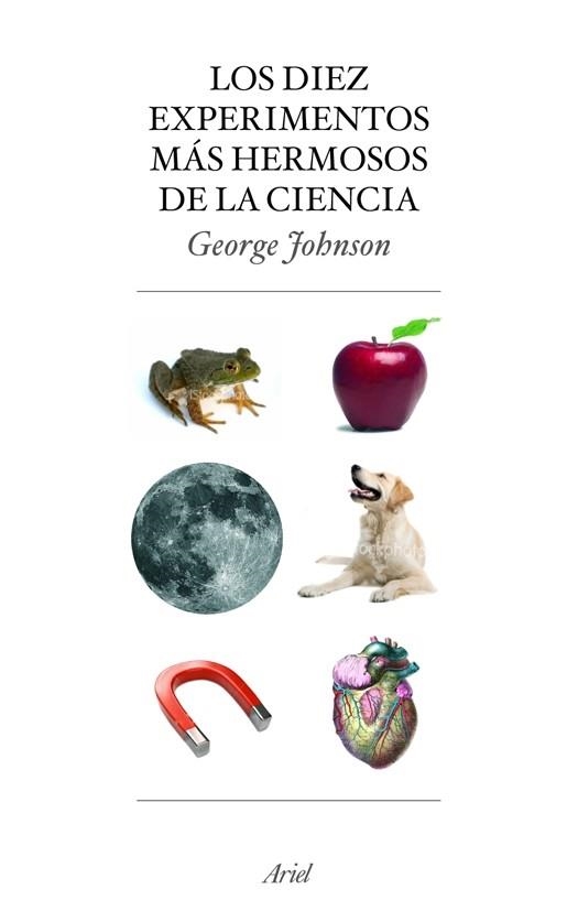 DIEZ EXPERIMENTOS MAS HERMOSOS DE LA CIENCIA | 9788434453883 | JOHNSON,GEORGE