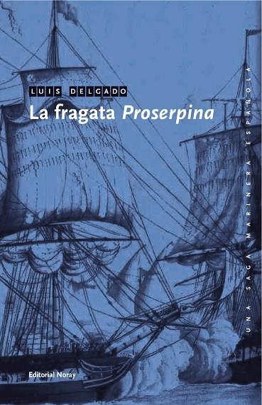 FRAGATA PROSERPINA | 9788474861983 | DELGADO,LUIS