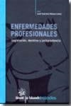 ENFERMEDADES PROFESIONALES. LEGISLACION, DOCTRINA Y JURISPRUDENCIA | 9788498763577 | BLASCO LAHOZ,JOSE FRANCIS