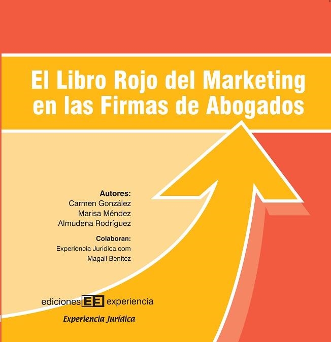 LIBRO ROJO DEL MARKETING EN LAS FIRMAS DE ABOGADOS | 9788496283145 | GONZALEZ,CARMEN MENDEZ,MARISA RODRIGUEZ,ALMUDENA