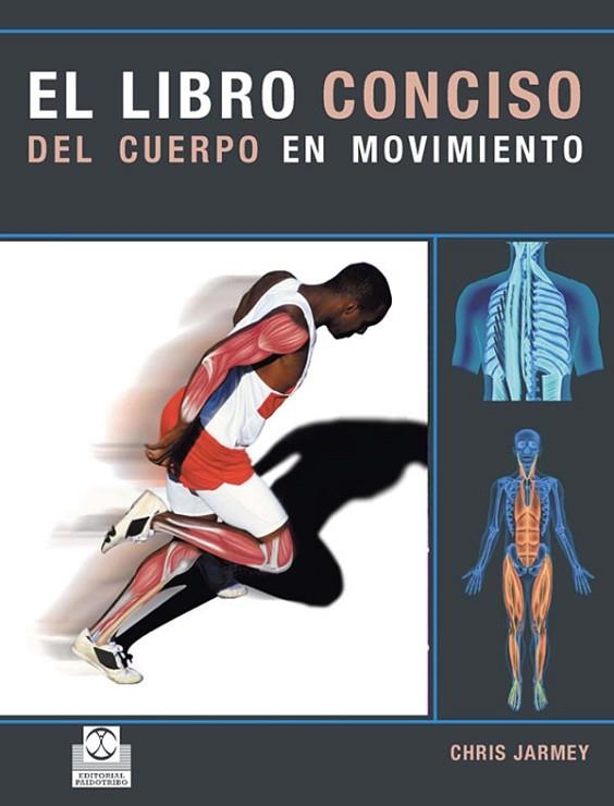 LIBRO CONCISO DEL CUERPO EN MOVIMIENTO | 9788480190336 | JARMEY,CHRIS