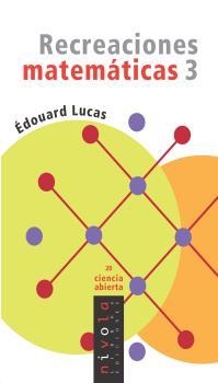 RECREACIONES MATEMATICAS 3 | 9788496566644 | LUCAS,EDOUARD