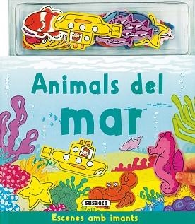 ANIMALS DEL MAR. ESCENES AMB IMANTS | 9788430564415