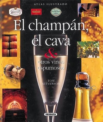 CHAMPAN, EL CAVA Y OTROS VINOS ESPUMOSOS | 9788430564248 | STEVENSON,TOM