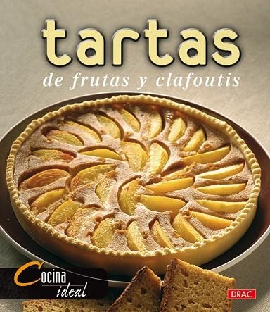 TARTAS DE FRUTAS Y CLAFOUTIS | 9788496777163 | COCINA IDEAL