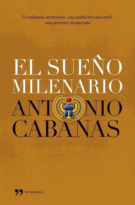 SUEÑO MILENARIO | 9788484607069 | CABANAS,ANTONIO