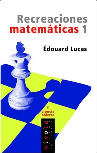 RECREACIONES MATEMATICAS 1 | 9788496566477 | LUCAS,EDOUARD