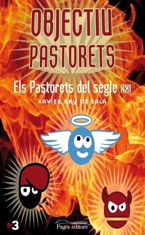 OBJECTIU PASTORETS. ELS PASTORETS DEL SEGLE XXI | 9788497797122 | BRU DE SALA,XAVIER