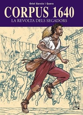 CORPUS 1640 LA REVOLTA DELS SEGADORS | 9788421830918 | GARCIA I QUERA,ORIOL