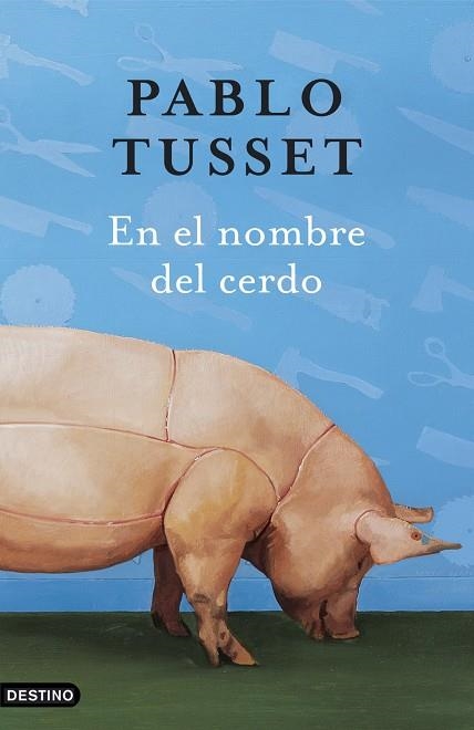 EN EL NOMBRE DEL CERDO | 9788423338610 | TUSSET,PABLO