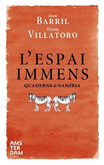 ESPAI IMMENS. QUADERNS DE NAMIBIA | 9788493660314 | BARRIL,JOAN VILLATORO,VICENÇ