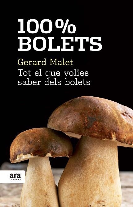 100% BOLETS. TOT EL QUE VOLIES SABER DELS BOLETS | 9788492406753 | MALET,GERARD