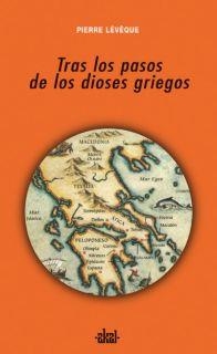 TRAS LOS PASOS DE LOS DIOSES GRIEGOS | 9788446022480 | LEVEQUE,P.