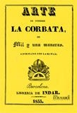 ARTE DE LA CORBATA DE MIL Y UNA MANERAS. CON LAMINAS | 9788498622843 | SAINT-HILAIRE, ÉMILE MARCO DE, BARON DE L¿EMPESÉ