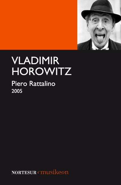 VLADIMIR HOROWITZ | 9788493636906 | RATTALINO,PIERO