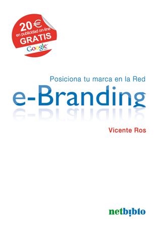 E-BRANDING POSICIONA TU MARCA EN LA RED | 9788497453455 | ROS,VICENTE