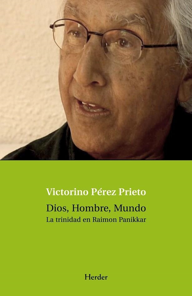 DIOS HOMBRE Y MUNDO. LA TRINIDAD EN RAIMON PANIKKAR | 9788425425752 | PEREZ PRIETO,VICTORINO