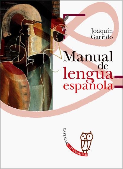 MANUAL DE LENGUA ESPAÑOLA | 9788497402699 | GARRIDO,JOAQUIN