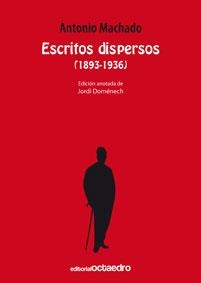 ESCRITOS DISPERSOS 1893-1936 | 9788480639750 | MACHADO,ANTONIO