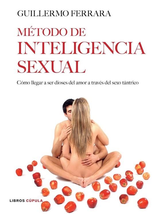 METODO DE INTELIGENCIA SEXUAL | 9788448047542 | FERRARA,GUILLERMO