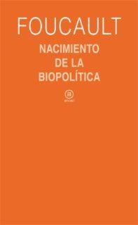 NACIMIENTO DE LA BIOPOLITICA | 9788446023166 | FOUCAULT,MICHEL