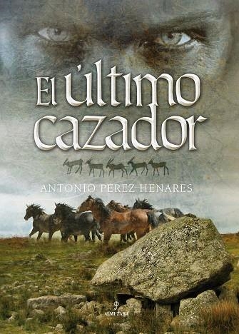 ULTIMO CAZADOR. SAGA PREHISTORICA 3 | 9788496968271 | PEREZ HENARES,ANTONIO