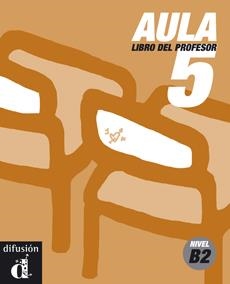 AULA 5 LIBRO DEL PROFESOR | 9788484431923 | BECERRIL, SANDRA/MÉNDEZ, ANNA/RODRÍGUEZ, VANESA