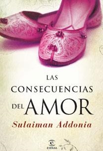 CONSECUENCIAS DEL AMOR | 9788467030556 | ADDONIA,SULAIMAN