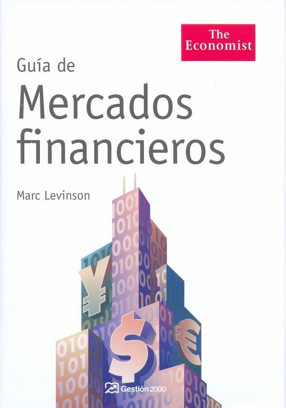 GUIA DE MERCADOS FINANCIEROS | 9788498750126 | LEVINSON,MARC