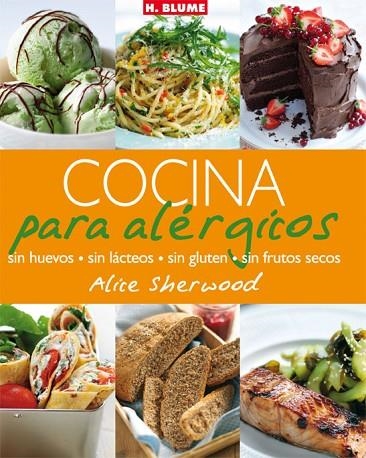 COCINA PARA ALERGICOS. SIN GLUTEN SIN LACTEOS... | 9788496669246 | SHERWOOD,ALICE