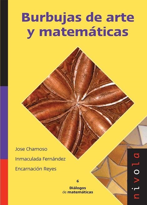 BURBUJAS DE ARTE Y MATEMATICAS | 9788492493050 | CHAMOSO,JOSE