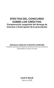 EFECTOS DEL CONCURSO SOBRE LOS CREDITOS. COMPENSACION, SUSPENSION DEL DEVENGO DE INTERESES E INTERRUPCION DE LA PRESCRIPCION | 9788498764383 | GARCIA-CHAMON CERVERA,ENRIQUE