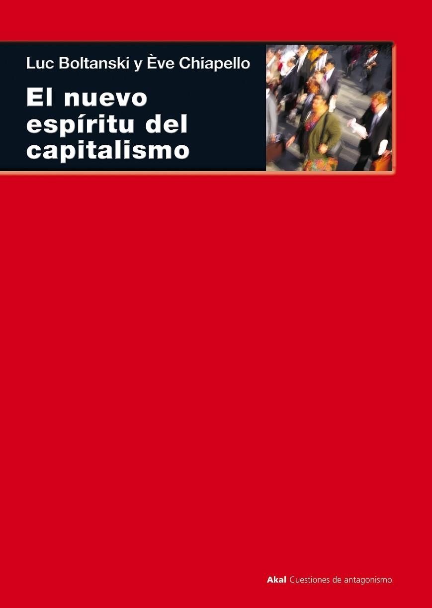 NUEVO ESPIRITU DEL CAPITALISMO | 9788446015581 | BOLTANSKI,LUC CHIAPELLO,EVE