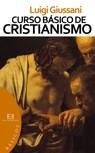 CURSO BASICO DE CRISTIANISMO | 9788474908800 | GIUSSANI,L.